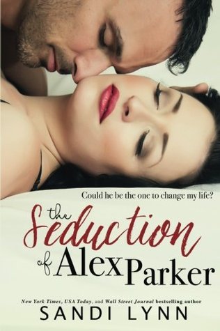The Seduction of Alex Parker (Paperback)