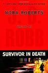 Survivor In Death by J.D. Robb