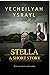 Stella: Between Slavery and...