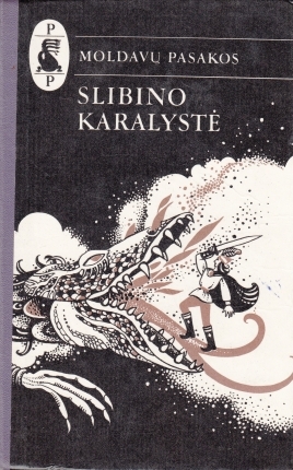 Slibino karalystė. Moldavų pasakos (Hardcover)