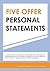 Five Offer Personal Statements