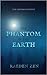 The Phantom of the Earth, Books 1-5 by Raeden Zen