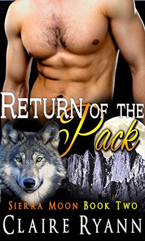 Return of the Pack (Sierra Moon #2)