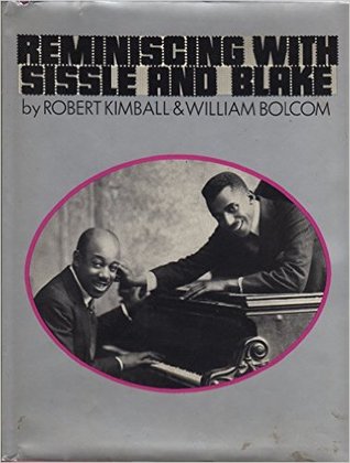 Reminiscing with Sissle and Blake (Hardcover)