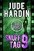 Snuff Tag 9 by Jude Hardin Snuff Tag 9 by Jude Hardin