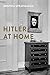 Hitler at Home