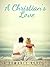 A Christian's Love