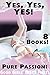 Yes, Yes, Yes! Pure Passion: Good Girls’ Dirty Firsts (8 SIZZLING HOT Stories)