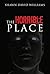 The Horrible Place