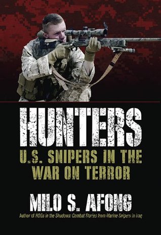 Hunters: U.S. Snipers in the War on Terror (Hardcover)