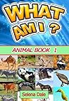 What Am I? Animal...