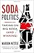 Soda Politics: Taking on Bi...