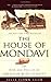 The House of Mondavi: The Rise and Fall of an American Wine Dynasty