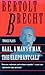 Baal, A Man's a Man and the Elephant Calf by Bertolt Brecht Baal, A Man's a Man and the Elephant Calf by Bertolt Brecht