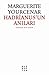 Hadrianus'un Anıları by Marguerite Yourcenar
