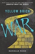 Yellow Brick War (Dorothy Must Die, #3)