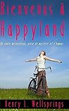 Bienvenus à Happyland (French Edition)