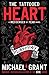 The Tattooed Heart by Michael  Grant