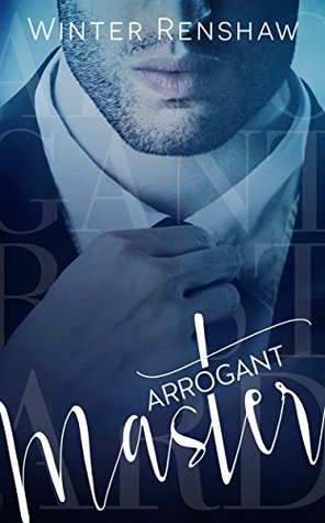 Arrogant Master (Arrogant, #2)
