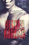 Benden Korkma by Şevval Işık