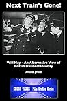 Next Train's Gone!: Will Hay: An Alternative View of British National Identity (Short Takes Film Studies Book 2)