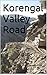 Korengal Valley Road by James F. Christ