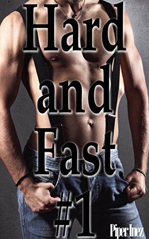 Hard and Fast #1 (Kindle Edition)