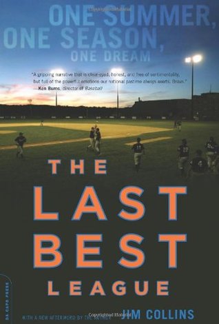The Last Best League: One Summer, One Season, One Dream (Paperback)