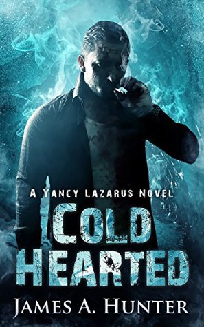 Cold Hearted (Yancy Lazarus, #2)