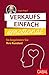 Verkaufs einfach emotional: So begeistern Sie Ihre Kunden (Dein Business) (German Edition)