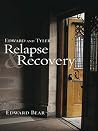 Edward and Tyler Relapse & Recovery Edward and Tyler Relapse & Recovery