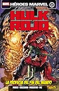 Hulk Rojo: La profecía del fin del mundo