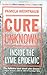Cure Unknown: Inside the Ly...