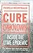 Cure Unknown: Inside the Lyme Epidemic