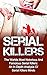 Serial Killers: The Worlds ...