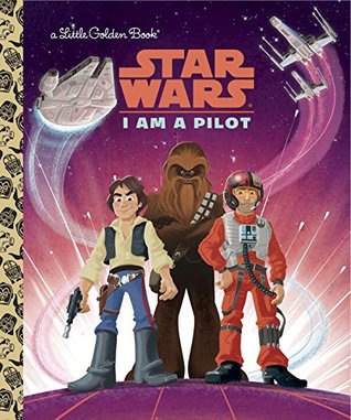 Star Wars: I Am a Pilot (Hardcover)