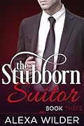 The Stubborn Suitor, Book 3