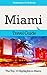 Miami Travel Guide: The Top 10 Highlights in Miami (Globetrotter Guide Books)