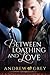 Between Loathing and Love by Andrew Grey