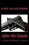After the Goode (Jake Roberts #3)
