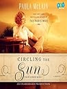 Circling the Sun by Paula McLain