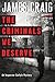 The Criminals We Deserve: A Gripping Political Thriller Where Inspector Carlyle Battles Corruption, Murder, and Deadly Conspiracy (Inspector Carlyle Mysteries Book 4)