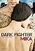 Dark Fighter - MIKA (German Edition)