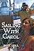 Sailing With Carol: A Love Story