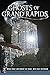 Ghosts of Grand Rapids (Haunted America)