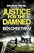Justice for the Damned (Ste...