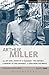 Miller Plays: 1: All My Sons; Death of a Salesman; The Crucible; A Memory of Two Mondays; A View from the Bridge (World Classics)