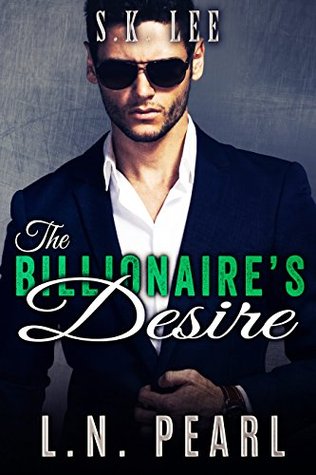 The Billionaire's Desire (The Billionaire's Touch, #4)