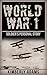 World War 1: Thrilling Account of a British Soldier Under Fire - The Personal Story of George Arthur Hurst (WWI, World War 1)