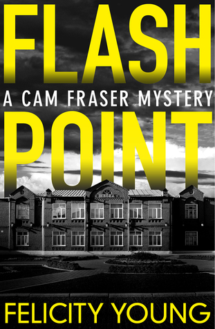 Flashpoint (Cam Fraser, #1)